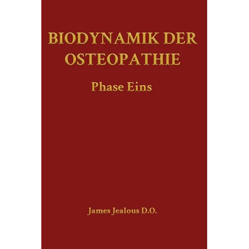 Biodynamik der Osteopathie Phase Eins