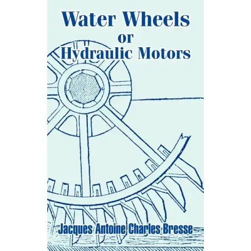 Water Wheels or Hydraulic Motors