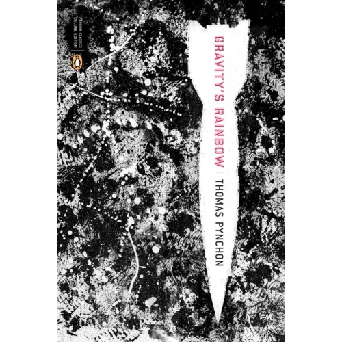 Gravity's Rainbow (Classics Deluxe Edition): (Penguin Classics Deluxe Edition)
