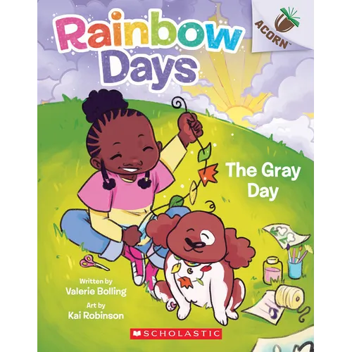 The Gray Day: An Acorn Book (Rainbow Days #1): Volume 1