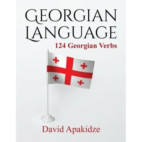 Georgian Language: 124 Georgian Verbs