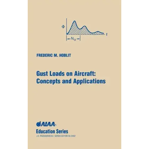 Gust Loads on Aircraft: Concepts & Applications