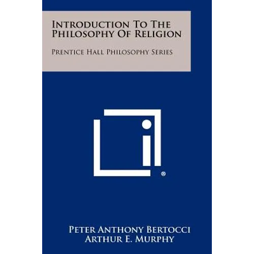 Introduction To The Philosophy Of Religion: Prentice Hall Philosophy Series