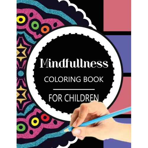 Mindfulness Coloring Book for Children: The best collection of Mandala Coloring book