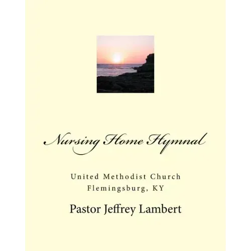Nursing Home Hymnal