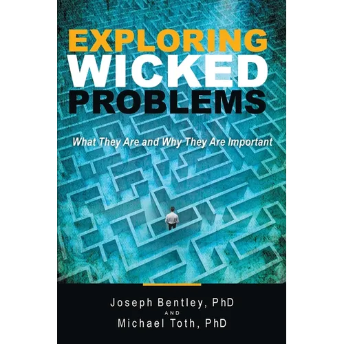 Exploring Wicked Problems: What They Are and Why They Are Important