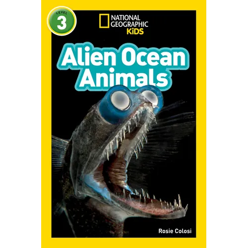Alien Ocean Animals (National Geographic Kids Readers, Level 3)