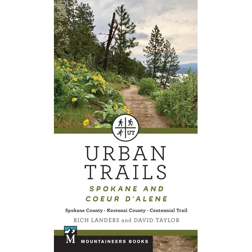 Urban Trails: Spokane and Coeur d'Alene: Spokane County, Kootenai County, Centennial Trail