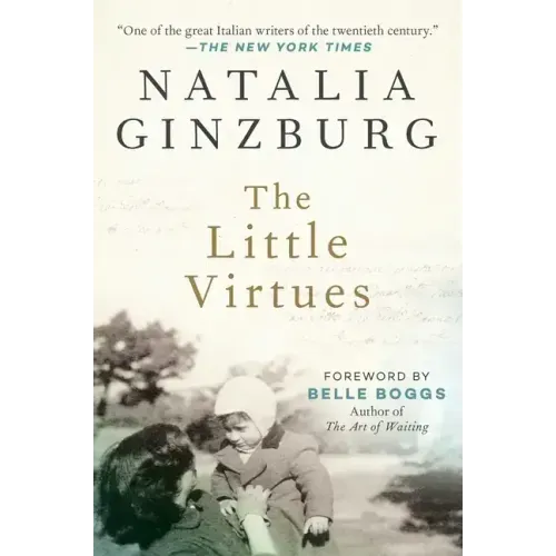 The Little Virtues: Essays