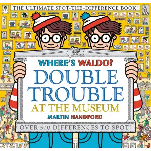 Where's Waldo? Double Trouble at the Museum: The Ultimate Spot-The-Difference Book: (A Compare-And-Find Activity Book with Over 500 Changes to Identif