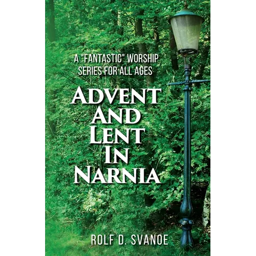 Advent and Lent in Narnia