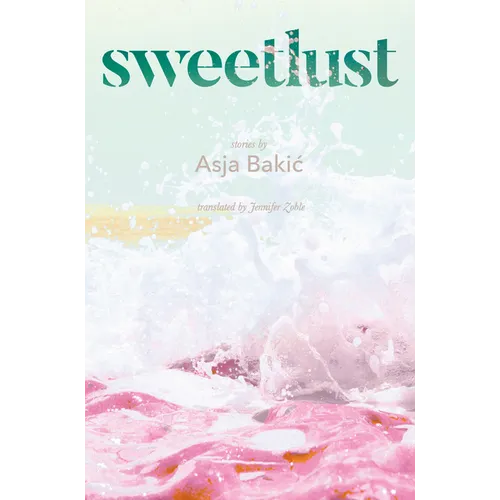 Sweetlust: Stories