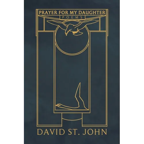 Prayer for My Daughter: Poems