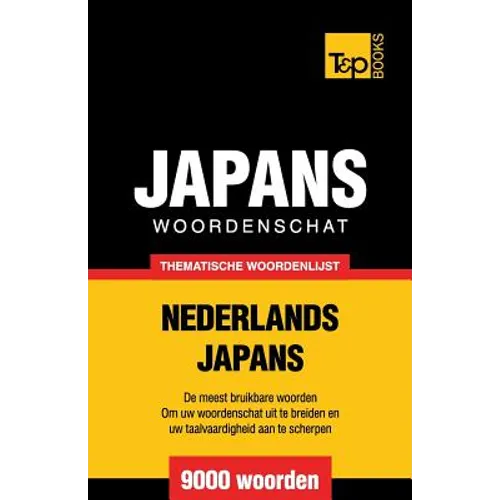 Thematische woordenschat Nederlands-Japans - 9000 woorden