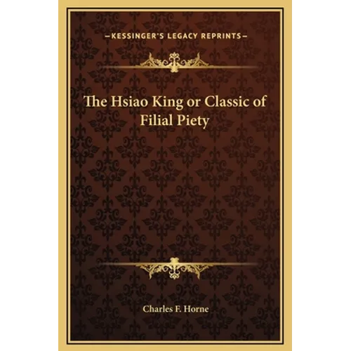 The Hsiao King or Classic of Filial Piety