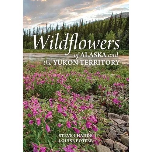 Wildflowers of Alaska and the Yukon Territory