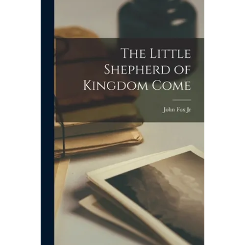 The Little Shepherd of Kingdom Come