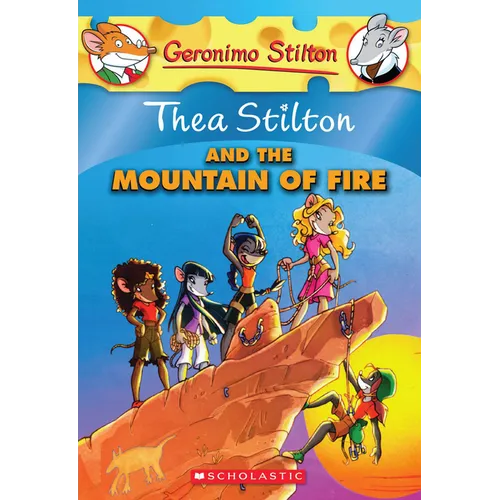 Thea Stilton and the Mountain of Fire (Thea Stilton #2): Volume 2