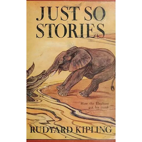 Just So Stories -Illustrated: Classic Illustrated Animal Origin Stories for Children