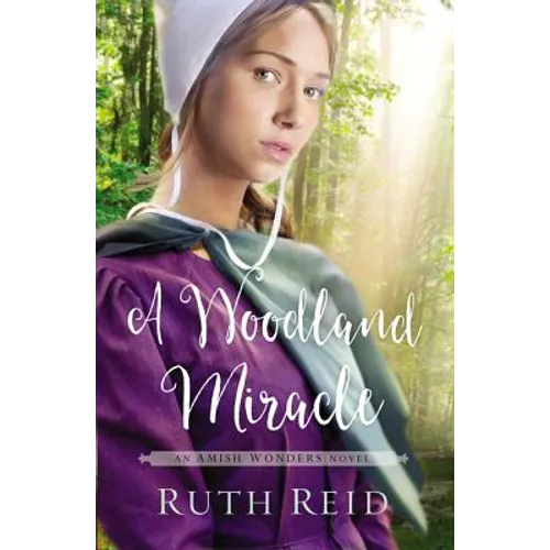 A Woodland Miracle: Sweet, Amish Romance