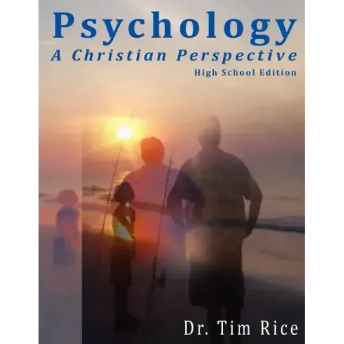 Psychology: A Christian Perspective - High School Edition