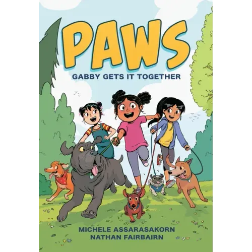 Paws: Gabby Gets It Together: A Graphic Novel