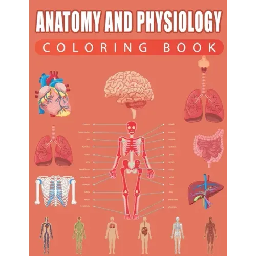 Anatomy and Physiology Coloring Book
