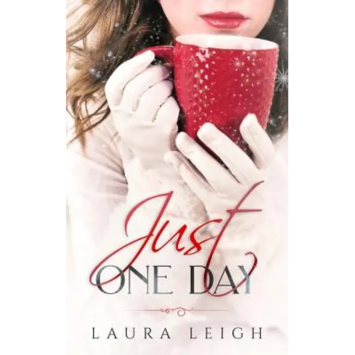Just One Day: A Christian Novella