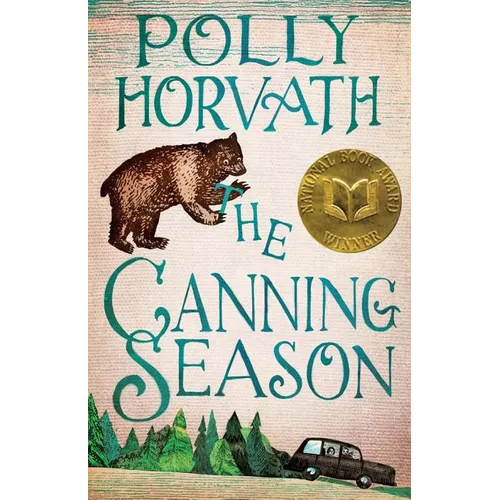 The Canning Season: (National Book Award Winner)