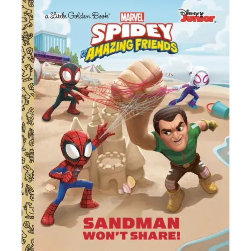 Sandman Won't Share! (Marvel Spidey and His Amazing Friends)