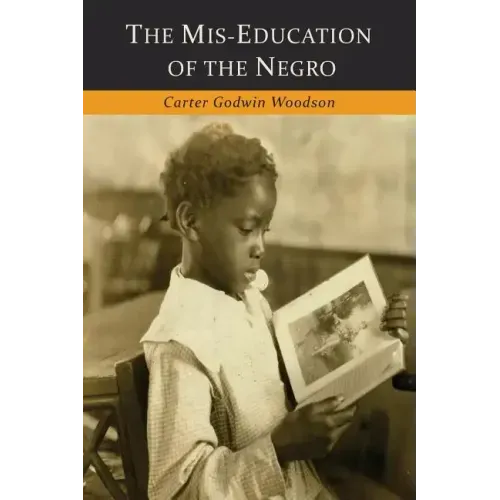 The Mis-Education of the Negro