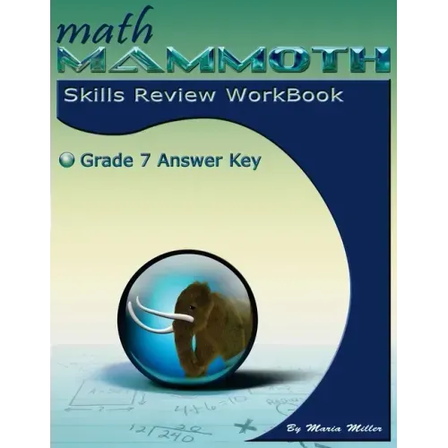 Math Mammoth Grade 7 Skills Review Workbook Answer Key