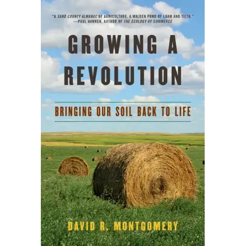 Growing a Revolution: Bringing Our Soil Back to Life