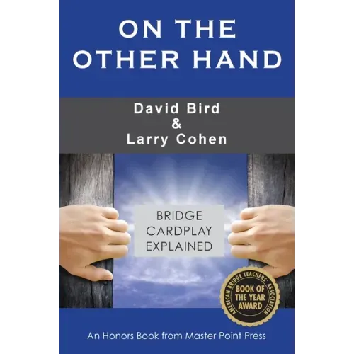 On the Other Hand: Bridge cardplay explained