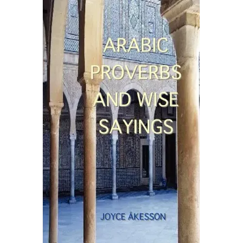 Arabic Proverbs and Wise Sayings