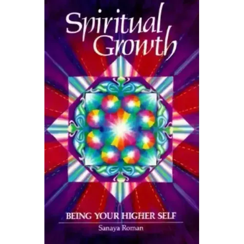 Spiritual Growth: Being Your Higher Self