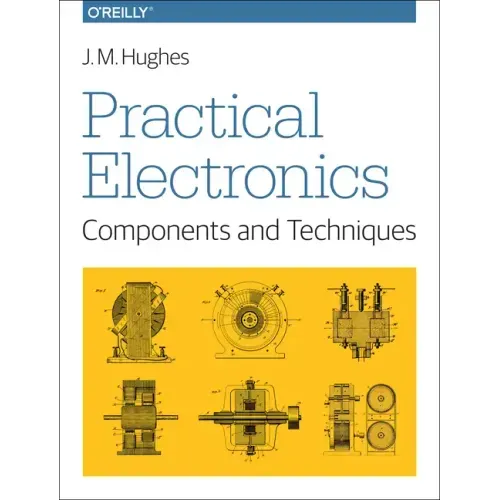 Practical Electronics: Components and Techniques