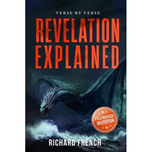 Revelation Explained: Verse by Verse