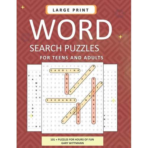 LARGE PRINT Word Search Puzzles for Teens and Adults: 101 Word Search Puzzles