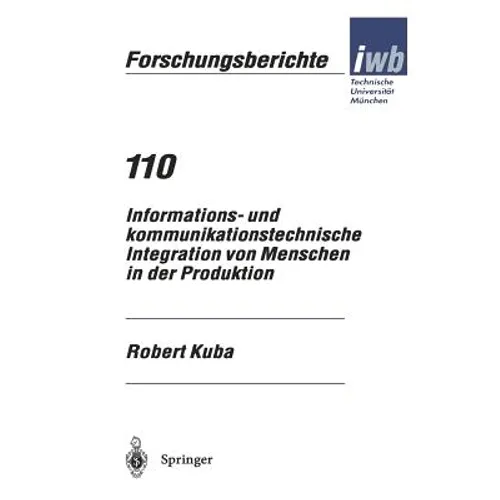Informations- Und Kommunikationstechnische Integration Von Menschen in Der Produktion - Paperback