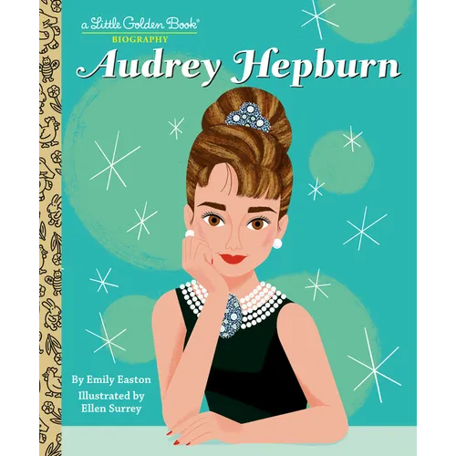 Audrey Hepburn: A Little Golden Book Biography