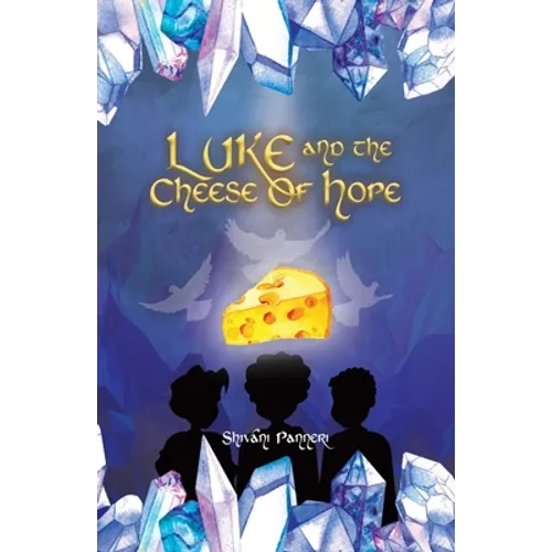 Luke And The Cheese Of Hope