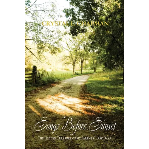 Songs Before Sunset: The Hidden Treasure of My Parents' Last Days