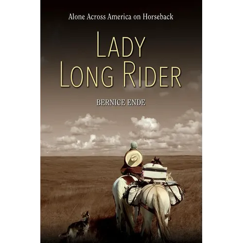 Lady Long Rider: Alone Across America on Horseback - Paperback