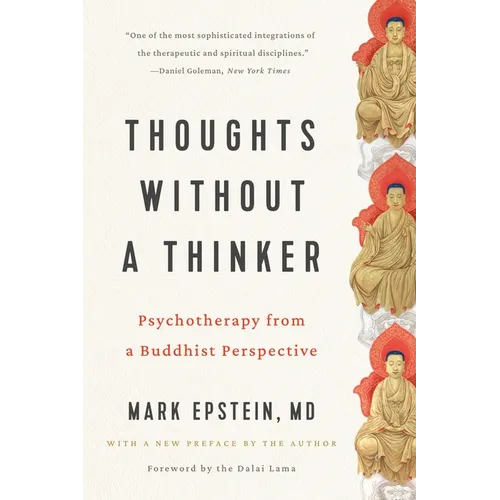 Thoughts Without a Thinker: Psychotherapy from a Buddhist Perspective