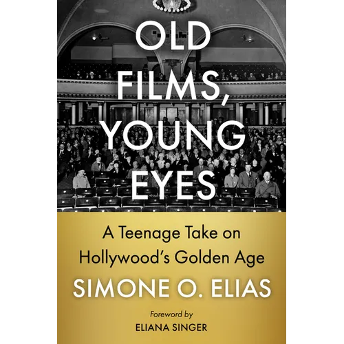Old Films, Young Eyes: A Teenage Take on Hollywood's Golden Age