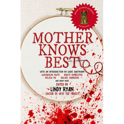 Mother Knows Best: Tales of Homemade Horror