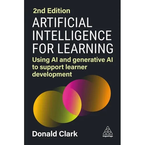 Artificial Intelligence for Learning: Using AI and Generative AI to Support Learner Development