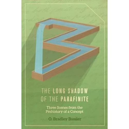 The Long Shadow of the Parafinite: Three Scenes from the Prehistory of a Concept