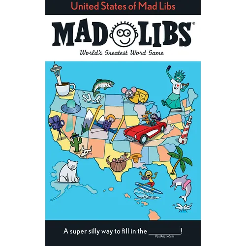 United States of Mad Libs: World's Greatest Word Game
